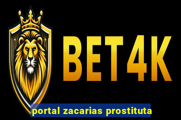 portal zacarias prostituta